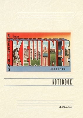 Vintage Lined Notebook Greetings from Kewanee, Illinois