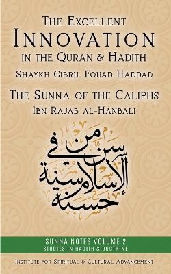 The Excellent Innovation in the Quran and Hadith - Shaykh Gibril Fouad Haddad, Ibn Rajab Al-Hanbali