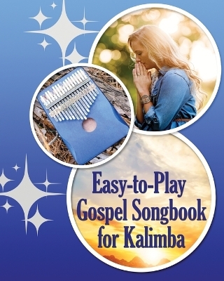 Easy-to-Play Gospel Songbook for Kalimba - Helen Winter