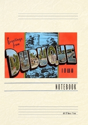 Vintage Lined Notebook Greetings from Dubuque