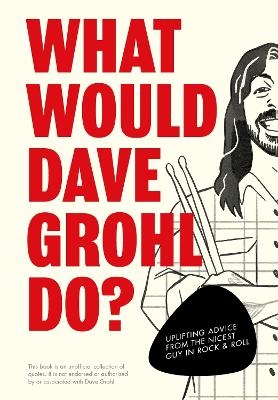 What Would Dave Grohl Do? -  Pop Press