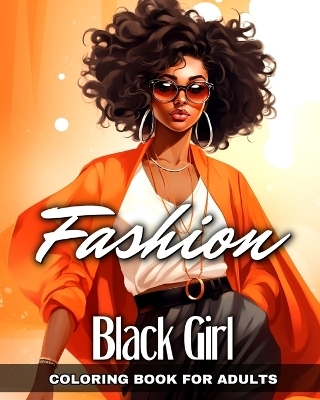 Black Girl Fashion Coloring Book for Adults - Ariana Raisa