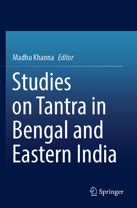 Studies on Tantra in Bengal and Eastern India - 