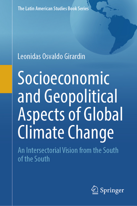 Socioeconomic and Geopolitical Aspects of Global Climate Change - Leonidas Osvaldo Girardin