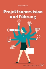 Projektsupervision und Führung. - Norbert Weiss