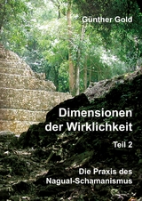 Dimensionen der Wirklichkeit - Teil 2 - Günther Gold