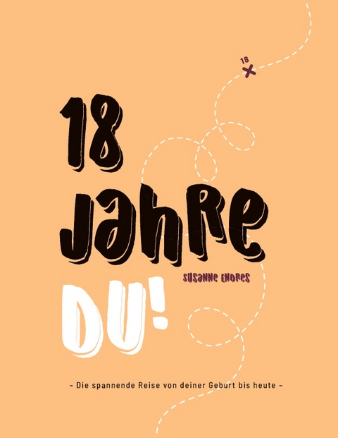 18 Jahre DU! - Susanne Endres