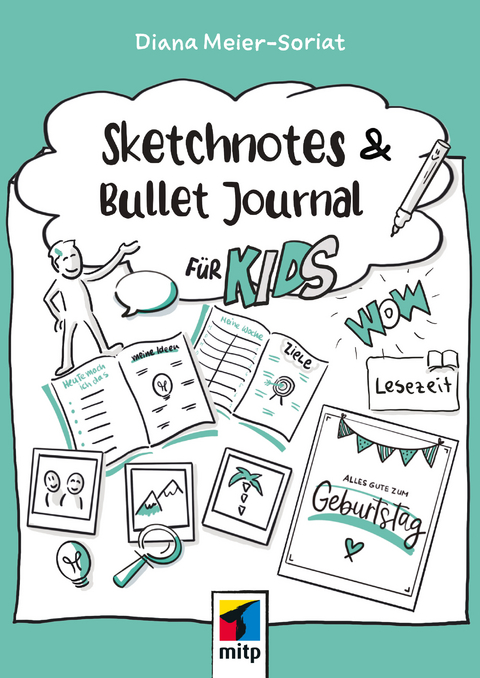 Sketchnotes und Bullet Journal für Kids - Diana Meier-Soriat