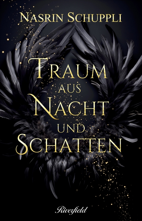 Traum aus Nacht und Schatten - Nasrin Schuppli