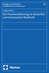 Die Prozeduralisierung im deutschen und chinesischen Strafrecht - Jiangjun Zheng