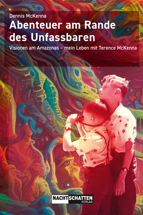 Abenteuer am Rande des Unfassbaren - Dennis McKenna