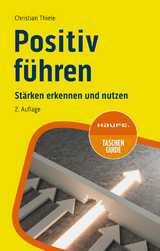 Positiv führen - Thiele, Christian