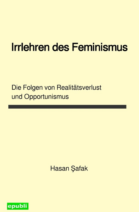 Irrlehren des Feminismus - Hasan Şafak