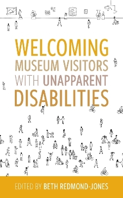 Welcoming Museum Visitors with Unapparent Disabilities - 