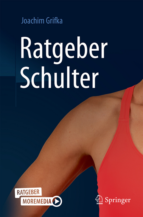 Ratgeber Schulter - Joachim Grifka