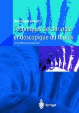 Techniques de Chirurgie Endoscopique Du Thorax - Gossot, Dominique