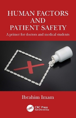 Human Factors and Patient Safety - Ibrahim Imam