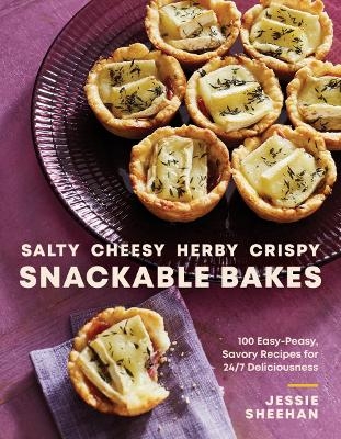 Salty, Cheesy, Herby, Crispy Snackable Bakes - Jessie Sheehan