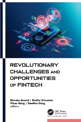 Revolutionary Challenges and Opportunities of Fintech - 