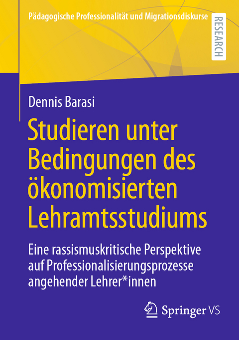 Studieren unter Bedingungen des ökonomisierten Lehramtsstudiums - Dennis Barasi