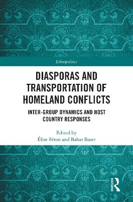 Diasporas and Transportation of Homeland Conflicts - 