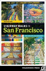 Stairway Walks in San Francisco - Burk, Mary; Bakalinsky, Adah