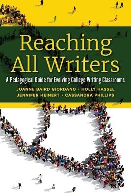 Reaching All Writers - Joanne Baird Giordano, Holly Hassel, Jennifer Heinert, Cassandra Phillips