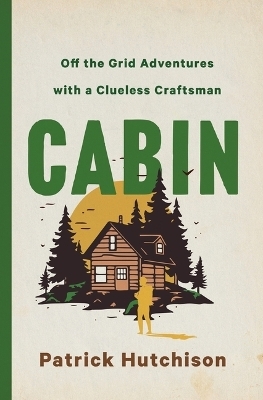 Cabin - Patrick Hutchison