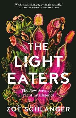 The Light Eaters - Zoë Schlanger