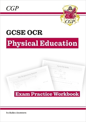 New GCSE Physical Education OCR Exam Practice Workbook -  CGP Books