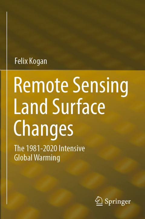 Remote Sensing Land Surface Changes - Felix Kogan