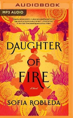 Daughter of Fire - Sofia Robleda