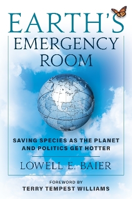 Earth's Emergency Room - Lowell E. Baier