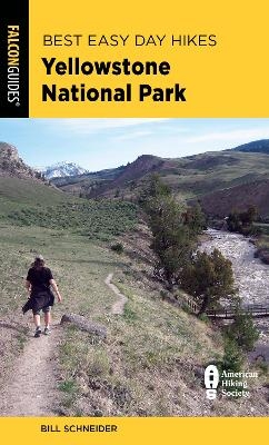 Best Easy Day Hikes Yellowstone National Park - Bill Schneider