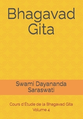 Bhagavad Gita - Swami Dayananda Saraswati