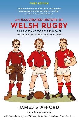 An Illustrated History of Welsh Rugby - James Stafford