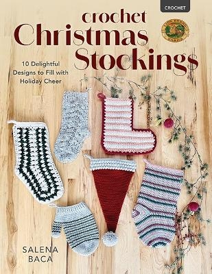 Crochet Christmas Stockings - Salena Baca