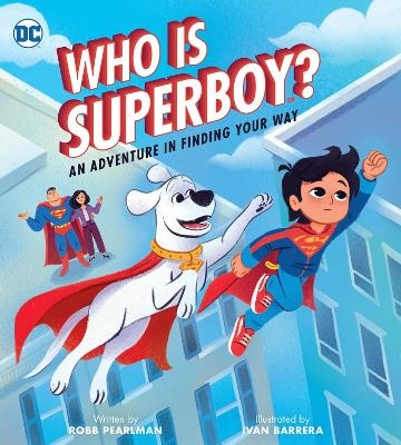 Who Is Superboy? - Robb Pearlman