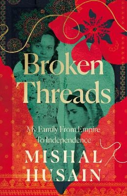 Broken Threads - Mishal Husain