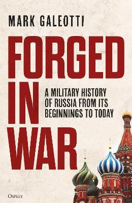 Forged in War - Mark Galeotti