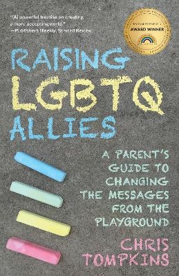 Raising LGBTQ Allies - Chris Tompkins