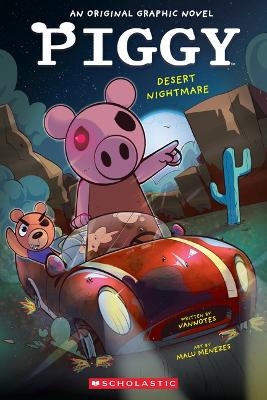 Desert Nightmare (Piggy Original Graphic Novel #2) -  Vannotes