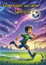 Farbenspiel auf dem Spielfeld - Maxi Pinselzauber