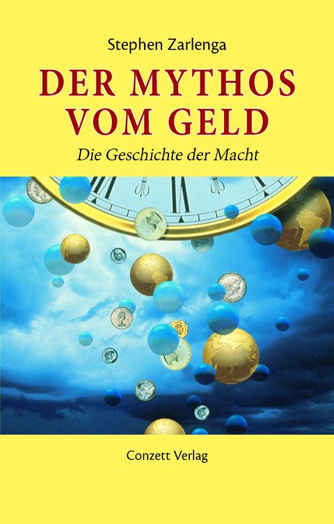 Der Mythos vom Geld - Stephen Zarlenga