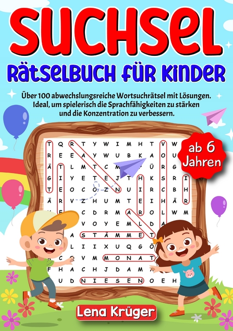 Suchsel Rätselbuch für Kinder ab 6 Jahren - Lena Krüger