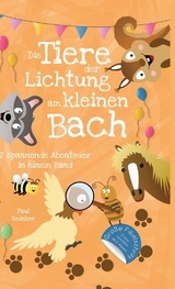 Die Tiere der Lichtung am kleinen Bach - Paul Reinker