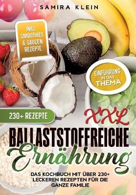 XXL Ballaststoffreiche Ernährung - Samira Klein