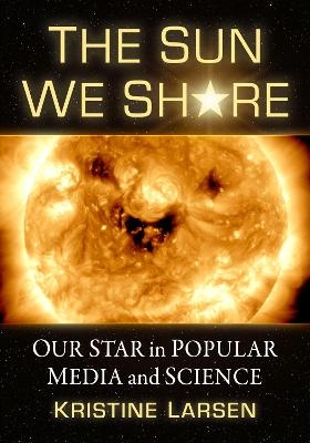 The Sun We Share - Kristine Larsen