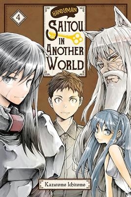 Handyman Saitou in Another World, Vol. 4 - Ichitomo Kazutomo