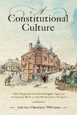 A Constitutional Culture - Adrian Chastain Weimer